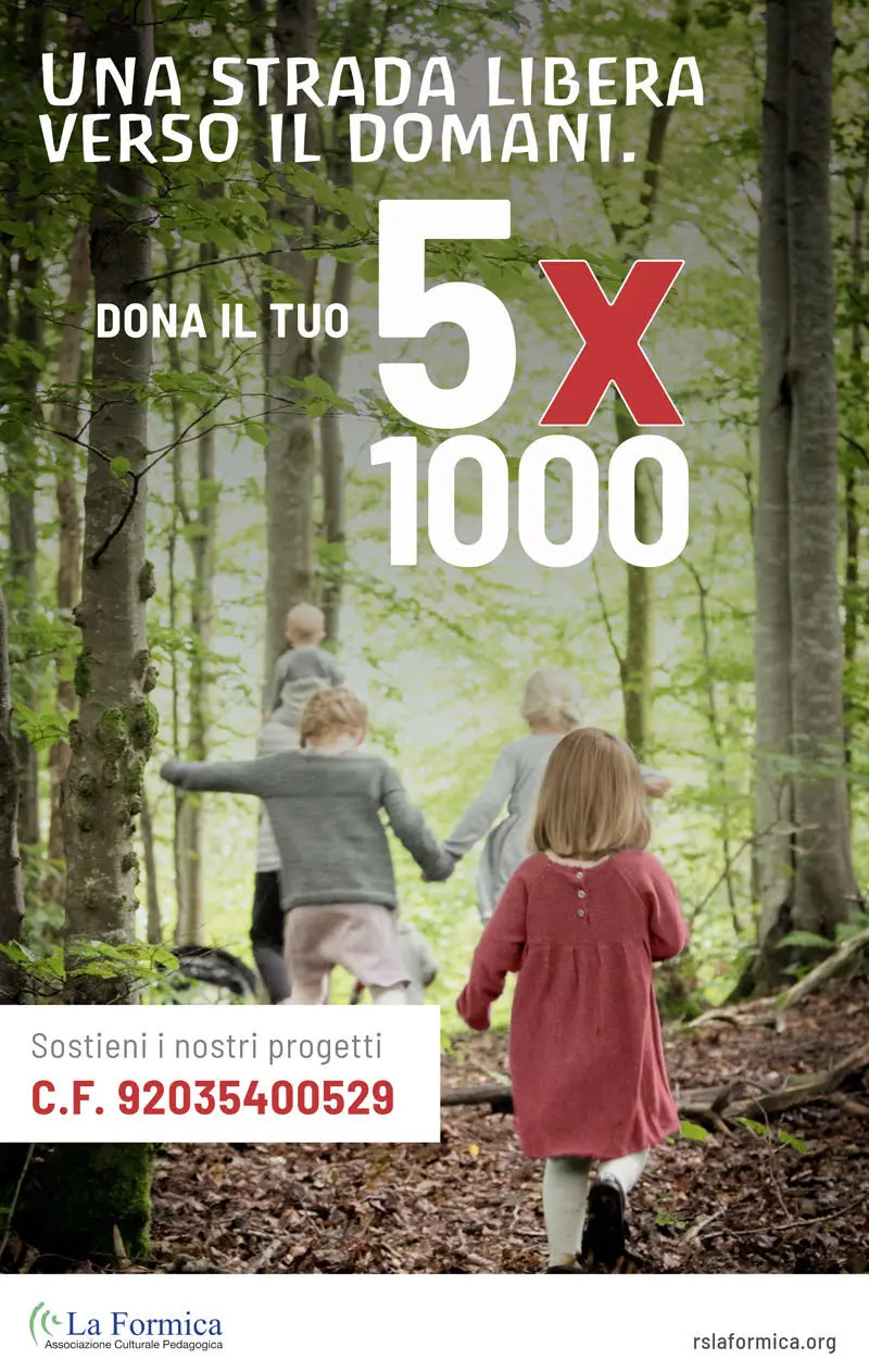 Una strada libera verso il domani — La Formica, Associazione Culturale Pedagogica
